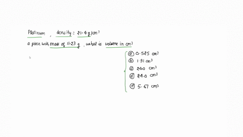 question-46-2-pts-the-density-of-platinum-metal-is-214-gcm-if-you-have-piece-of-platinum-with-mass-of-1123-g-what-is-its-volume-in-cubic-centimeters-0525-cm-191-cm3-240_-cmj-240-cm-567-cm3-83126