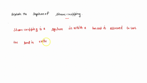 a-explain-the-system-of-sharecropping-38707