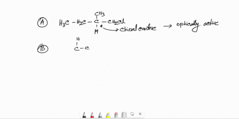which-one-of-the-following-compounds-is-not-optically-active-a-ch3ch2chch3ch2cl-b-ch3ch2chch3-c-ch3-choh-cooh-d-ch3-chcl-ch2br-65916