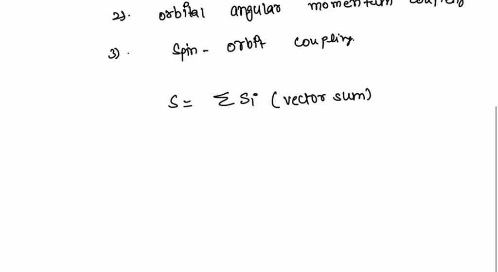 SOLVED Explain LS coupling and JJ coupling for nonequivalent and