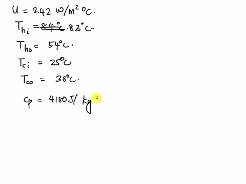 oil-is-being-cooled-from-83oc-to-54oc-in-a-counter-flow-heat-exchanger-with-an-overall-heat-transfer-coefficient-242-wm2oc-water-cp-418-kjkgoc-enters-at-25oc-and-exit-at-38oc-with-a-mass-flo-75201