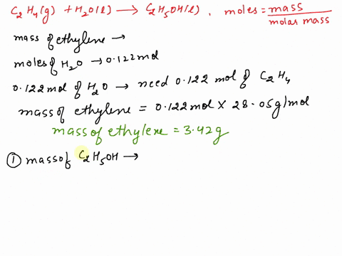 given-ethylene-gas-c2h4-reacts-with-water-at-high-temperature-to-yield-ethyl-alcohol-c2h6o-how-many-grams-of-ethylene-are-needed-to-react-with-0122-mol-of-h2o-answer-m-342g-part-1-question-h-17356