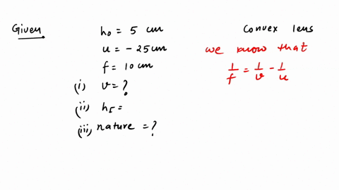 an-object-5-cm-in-length-is-held-25-cm-away-from-a-converging-lens-of-focal-length-10-cm-find-the-position-size-and-the-nature-of-the-image-formed-2