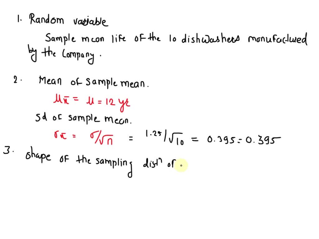 SOLVED A dishwasher has a mean life of 12 years with an estimated