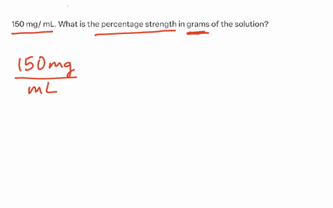 150-mg-ml-what-is-the-percentage-strength-in-grams-of-the-solution