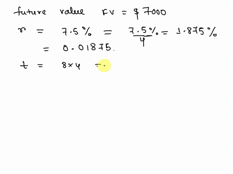 find-the-present-value-that-will-grow-to-7000-if-the-annual-interest-rate-is-75-compounded-quarterly-for-8-yr-the-present-value-is-nothing-round-to-the-nearest-cent-as-needed-80098