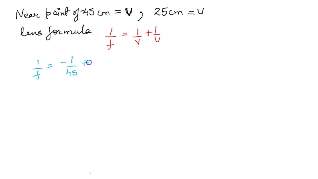 SOLVED A farsighted person has a near point of 45 cm. What strength