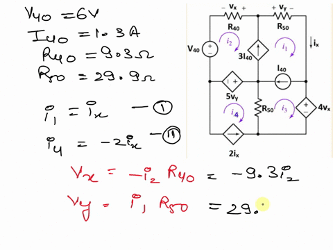 for-the-circuit-shown-below-let-v40-6v140-13ar4o-93-q-and-r5o-29-find-i1-and-i2-vx-vy-r4o-rso-i2-ix-i-i4o-rso-i3-svy-i4-v4o-3140-avx-2ix-44094