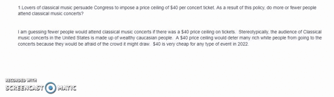 1lovers-of-classical-music-persuade-congress-to-impose-a-price-ceiling-of-40-per-concert-ticket-as-a-result-of-this-policy-do-more-or-fewer-people-attend-classical-music-concerts-05735