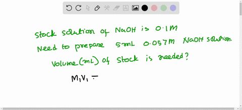 you-have-a-stock-solution-of-naoh-which-is-01-m-if-you-wanted-to-prepare-5-ml-of-0057-m-naoh-how-many-ml-of-stock-do-you-need-give-your-answer-to-the-nearest-001-ml-40073