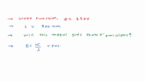 the photoelectric work function for a metal surface is 384 10 19 j if ...