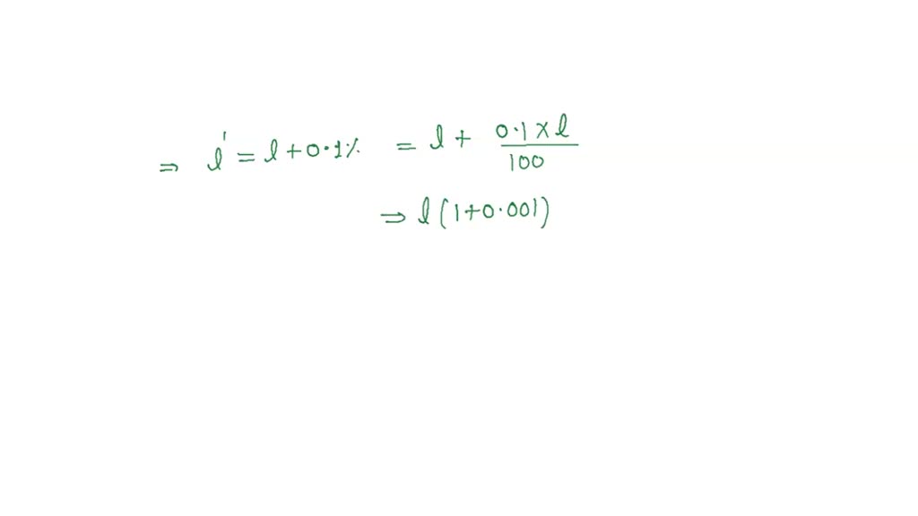 SOLVED A pendulum clock shows accurate time .If the length increases