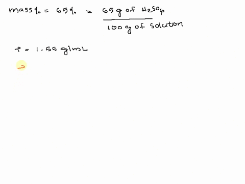a-concentrated-sulfuric-acid-solution-is-650-h2so4-by-mass-and-has-a-density-of-155-gml-at-20c-what-is-the-mass-of-900-l-of-the-concentrated-sulfuric-acid-solution-please-show-all-steps-form-92053