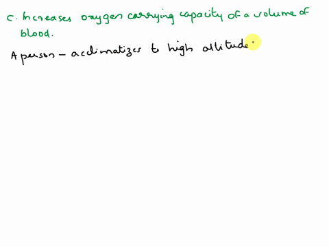 increased-red-blood-cell-concentration-following-acclimatization-to-high-altitude-has-what-effect-of-oxygen-transport-o-a-increases-the-amount-of-oxygen-dissolved-in-a-volume-of-blood-o-binc-40132