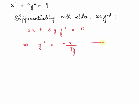 find-y-by-implicit-differentiation-x2-9y2-9-note-your-answer-will-be-19y3-show-the-work-and-explain-fully