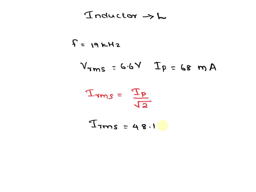 SOLVED An inductor is connected to a 20 kHz oscillator. The peak