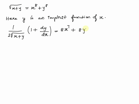 find-dydx-by-implicit-differentiation-square-rootx-y-x8-y8-dydx-15707