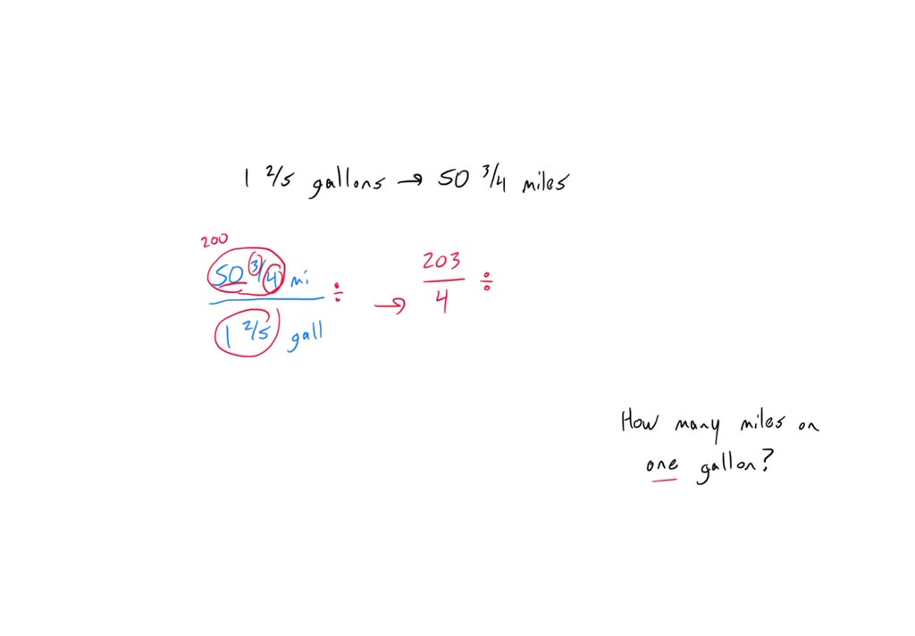 SOLVED A car uses 1 2 5 gallons of gasoline to travel 50 3 4