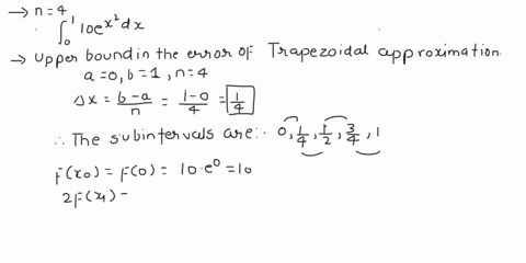 use-trapezoid-approximation-with-equal-subintervals-to-approximate-the-value-of-10e2-dx-find-an-upperbound-for-the-error-in-the-trapezoid-approximation-above-use-this-theorem-step-1-0f-6-use-32027