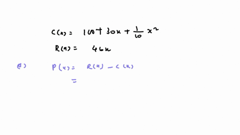 2a-firm-in-a-competitive-market-must-sell-its-product-for-46-per-unit-the-total-cost-function-for-this-product-is-given-by-cx-100-30x-x2-10-4-form-the-profit-function-b-find-the-marginal-pro-44584