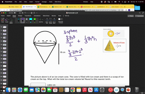 4-cm-18-cm-the-picture-above-is-of-an-ice-cream-cone_-the-cone-is-filled-with-ice-cream-and-there-is-a-scoop-of-ice-cream-on-the-top-what-will-the-total-ice-cream-volume-be-round-to-thte-nea-27842