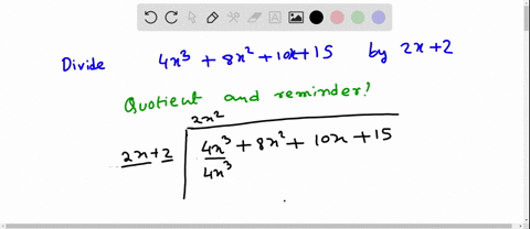 divide-2-4x-8x-10x15-2x2-your-answer-should-give-the-quotient-and-the-remainder-quotient-remainder-69454