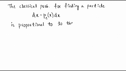 cassical-probrabilities-a-show-that-the-classical-probability-density-describing-a-particle-in-an-in-27804