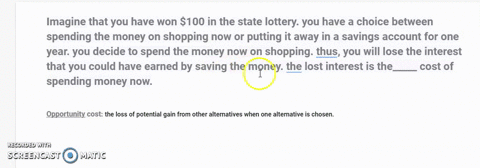 imagine-that-you-have-won-100-in-the-state-lottery-you-have-a-choice-between-spending-the-money-on-shopping-now-or-putting-it-away-in-a-savings-account-for-one-year-you-decide-to-spend-the-m-61447