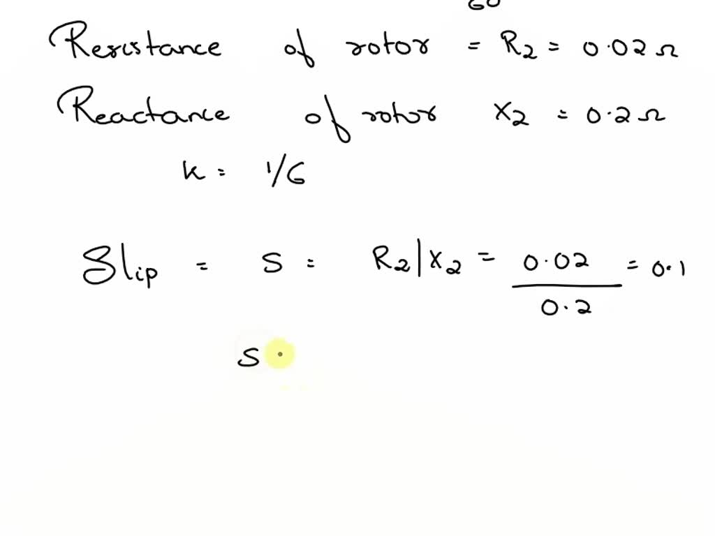 A 400 V, 4pole, 3phase, 50 Hz starconnected induction motor has a