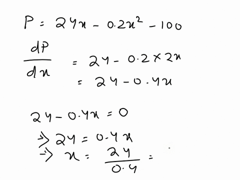 the-daily-profit-from-the-sale-of-product-is-given-by-p-24x-02x2-100-dollars-a-what-level-of-production-maximizes-profit-units-what-is-the-maximum-possible-profit-14516