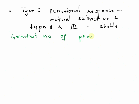 why-do-type-i-functional-responses-typically-lead-to-mutual-extinction-and-types-ii-and-iii-to-a-stable-point-62435