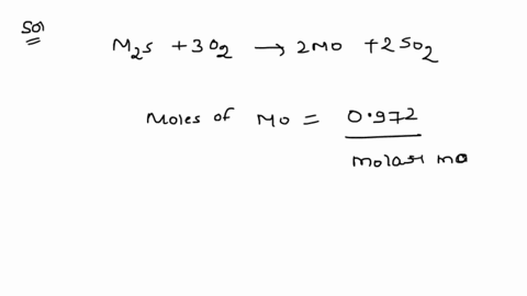 when-1164-mathrmg-of-a-certain-metal-sulfide-was-roasted-in-air-0972-mathrmg-of-the-metal-oxide-wa-2-34588