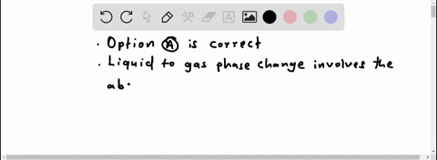 which-phase-change-involves-the-absorption-of-heat-a-liquid-to-gas-b-liquid-to-solid-c-gas-to-liquid-d-gas-to-solid-78855