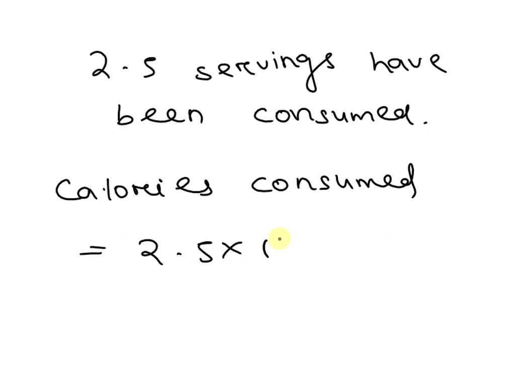 SOLVED A container of yogurt has 130 calories per serving. If there