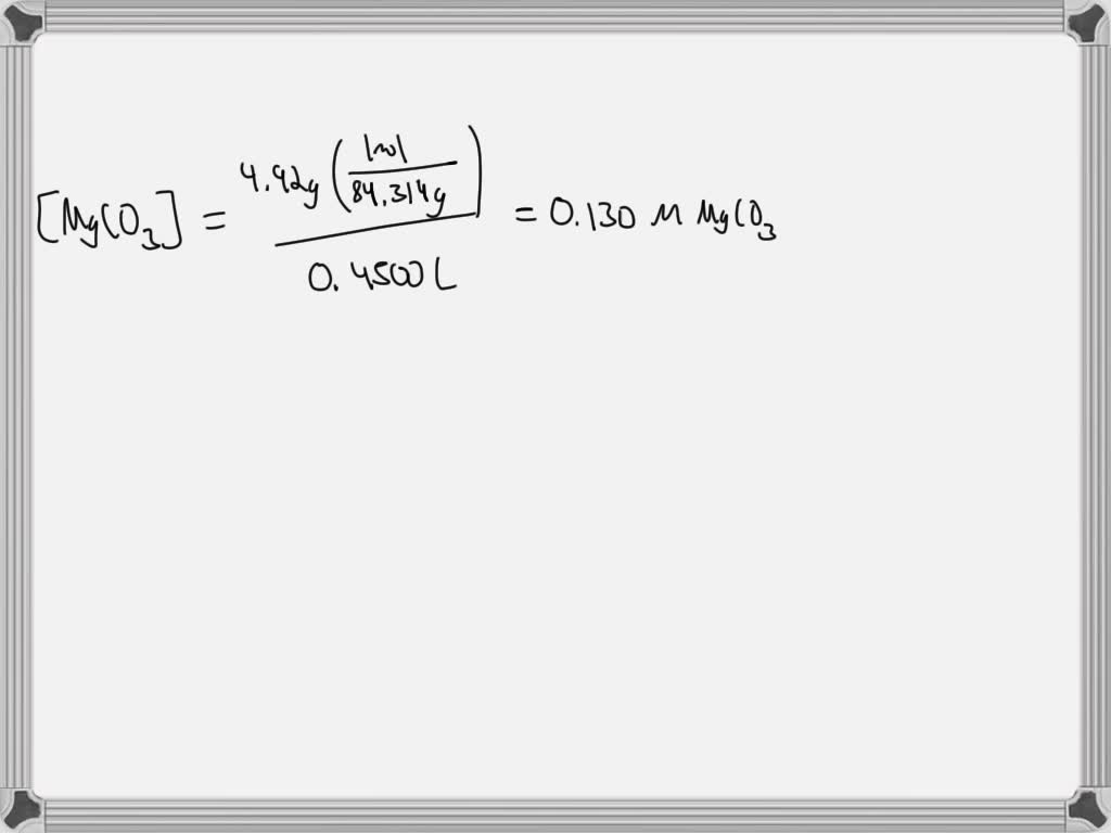 SOLVED: Calculate the mass of MgCO3 precipitated by mixing 10.00 mL of ...