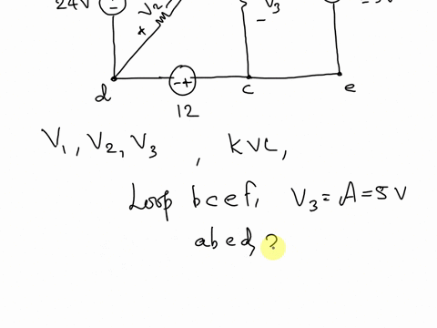obtain-v1-through-v3-in-the-given-circuit-assume-a-5-v-v1-www-24-v-12-v-the-unknown-voltages-v1-v2-and-v3-are-iv-vand-v-respectively-06729