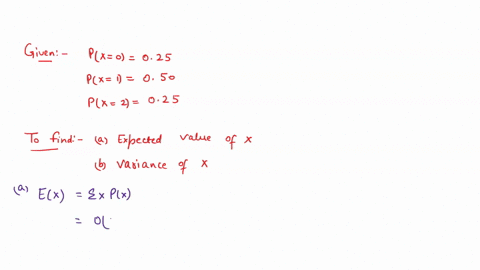 1-given-the-following-probability-distribution-for-the-random-variable-x-px-0-025-px-1-050-px-2-025-a-find-the-expected-value-of-x-b-find-the-variance-ofx-38664