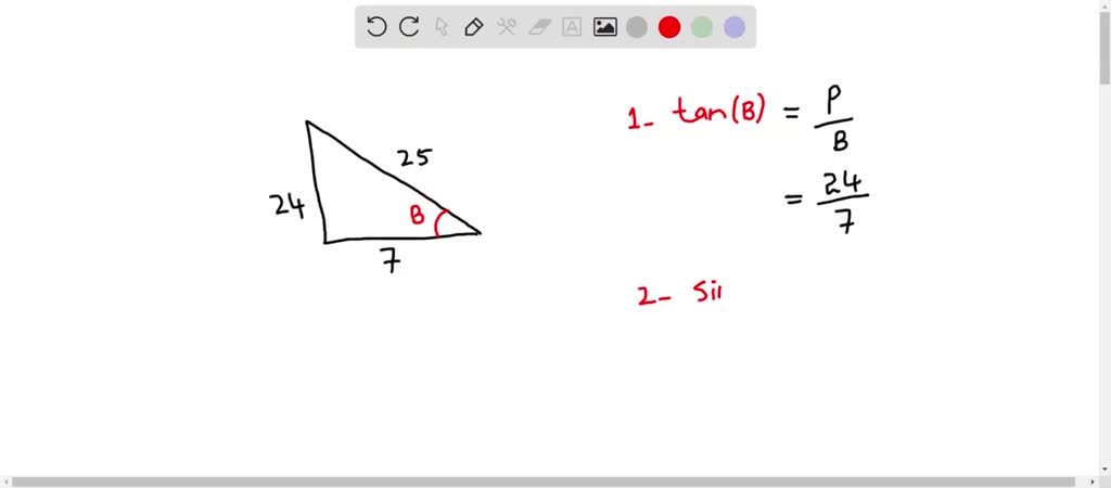 SOLVED:A Right Triangle Has Side Lengths 7,24, And 25 As Shown Below ...