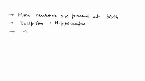 it-is-generally-accepted-that-humans-are-born-with-all-of-the-neurons-they-will-use-for-their-whole-lives-with-the-exception-of-the-following-region-cerebellum-hippocampus-thalamus-prefronta-21999