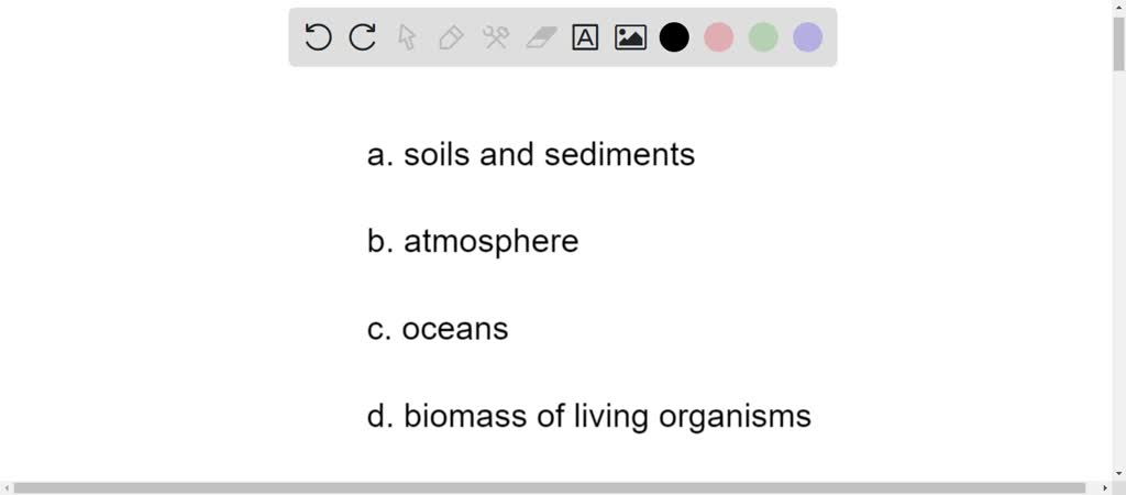 SOLVED: 34.) Which of these is the largest reservoir of nitrogen during