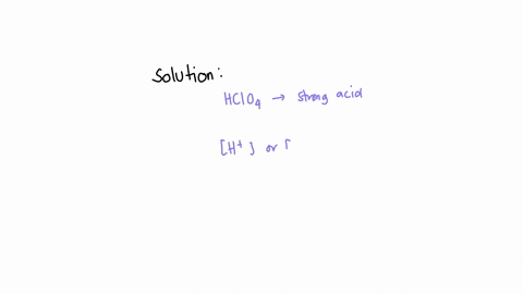 what-is-the-ph-of-a-30-m-solution-of-hclo4-10835