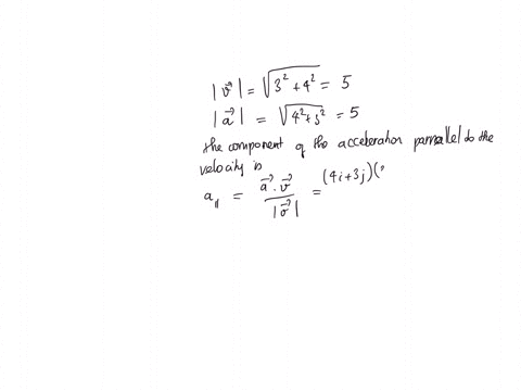 at-some-instant-of-time-a-particle-has-velocity-v-3i-4j-ms-and-acceleration-a-4i-3j-ms2-find-the-radius-of-curvature-of-the-particle-trajectory-at-that-instant