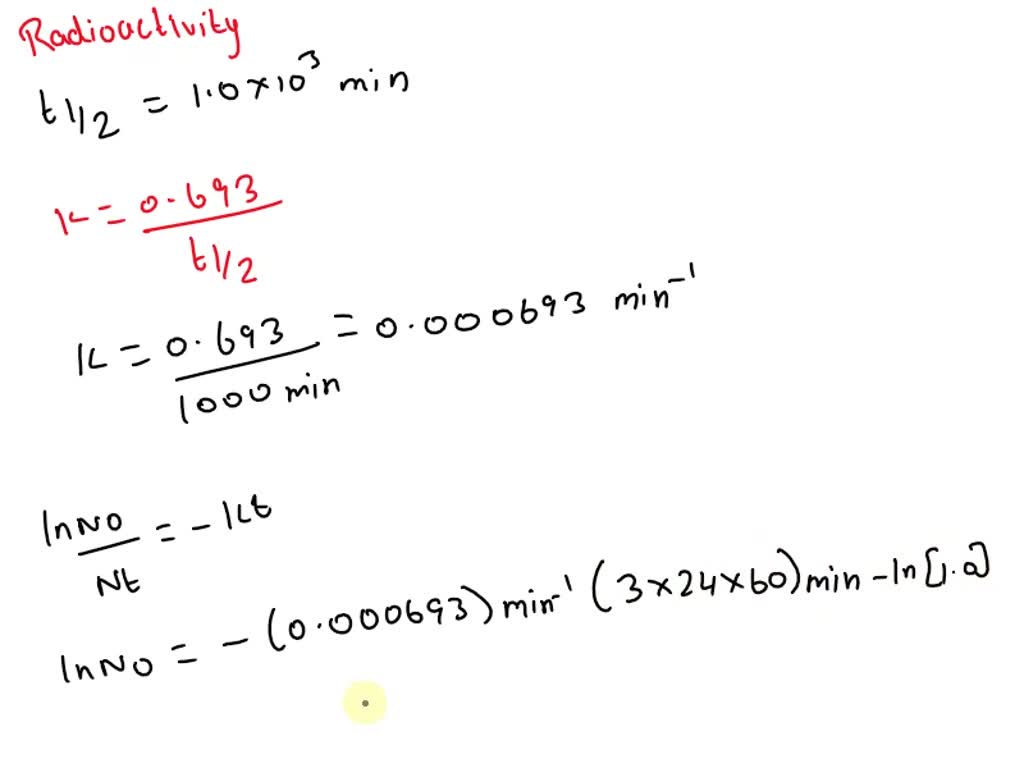 SOLVED The bromine 82 nucleus has a halflife of 1.0 × 10^3 min. If