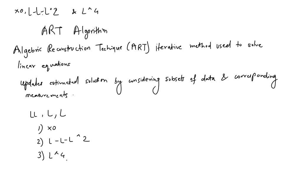 SOLVED: Some iterative algorithms, for example, the ART algorithm ...