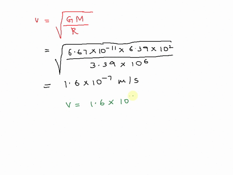 023-the-escape-velocity-from-a-planet-is-zgm-the-radius-of-mars-is-339-x-106-m-and-its-mass-are-639-x-102kg-calculate-the-escape-velocity-from-the-surface-of-mars-ii-using-the-law-of-conserv-00837