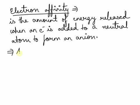 which-ground-state-electron-configuration-represents-the-atom-with-the-highest-electron-affinity-a-1s2-2s2-2p6-3s1-b-1s2-2s2-2p5-c-1s2-2s2-2p6-3s2-3p2-d-1s2-2s2-2p6-3s2-3p63d54s2-97938