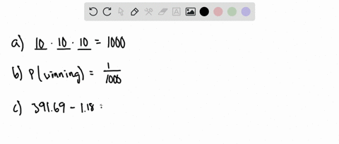 in-a-states-pick-3-lottery-game-you-pay-118-to-select-a-sequence-of-three-digits-from-0-to-9-such-as-711-if-you-select-the-same-sequence-of-three-digits-that-are-drawn-you-win-and-collect-39-40863