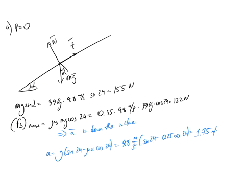 the-39-kg-crate-is-stationary-when-the-force-p-is-applied-determine-the-resulting-acceleration-of-the-crate-if-a-p-0b-p-164-n-and-c-p-381-nthe-acceleration-is-positive-if-up-the-slope-negati-85912