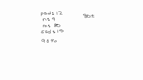 the-population-standard-deviation-of-test-scores-on-a-certain-achievement-test-is-12-if-a-random-sample-of-9-students-had-a-sample-mean-score-of-80-and-a-sample-standard-deviation-of-test-sc-22642