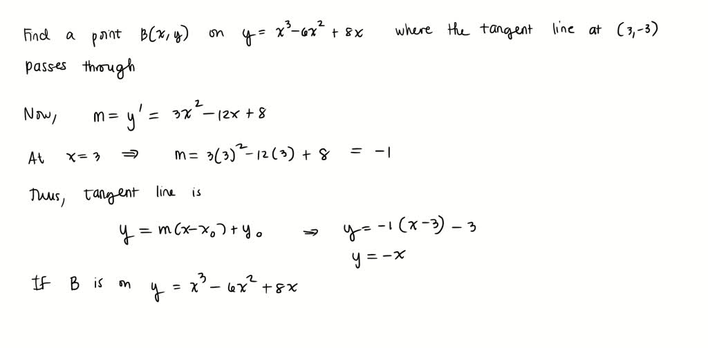 SOLVED: 'The tangent line to the curve defined by y=x 6x2 + 8x at the ...